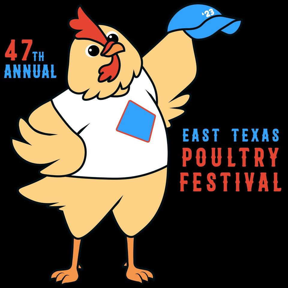 47th East Texas Poultry Festival seeks arts & crafts vendors Center